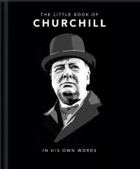 The Little Book of Churchill : In His Own Words