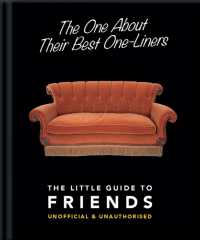 The One about Their Best One-Liners: the Little Guide to Friends