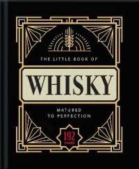 Little Book of Whisky (Gift Edition) : Matured to Perfection (The Little Book of...) -- Hardback
