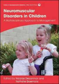 Management of Neuromuscular Disorders in Children : A Multidisciplinary Approach to Management (Clinics in Developmental Medicine)