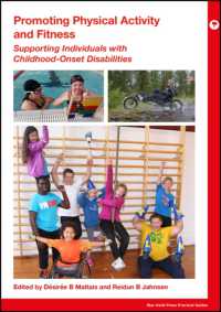 Promoting Physical Activity and Fitness : Supporting Individuals with Childhood-Onset Disabilities (Mac Keith Press Practical Guides)