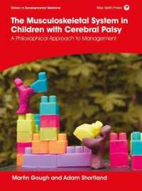 The Musculoskeletal System in Children with Cerebral Palsy : A Philosophical Approach to Management (Clinics in Developmental Medicine)