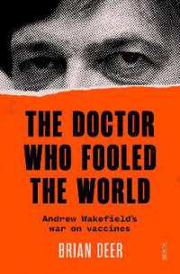 The Doctor Who Fooled the World : Andrew Wakefield's war on vaccines