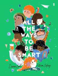 All the Ways to be Smart : the beautifully illustrated international bestseller that celebrates the talents of every child 
