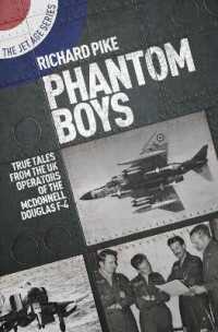 Phantom Boys : True Tales from the UK Operators of the McDonnell Douglas F-4 (The Jet Age Series)