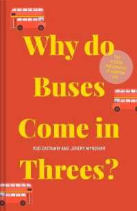 Why do Buses Come in Threes? : The Hidden Mathematics of Everyday Life