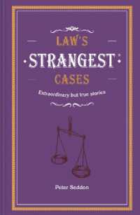 Law's Strangest Cases : Extraordinary but true tales from over five centuries of legal history