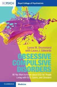 Obsessive Compulsive Disorder : All You Want to Know about OCD for People Living with OCD, Carers, and Clinicians