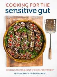 Cooking for the Sensitive Gut : Delicious, soothing, healthy recipes for every day