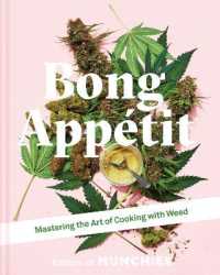 Bong Appétit : Mastering the Art of Cooking with Weed