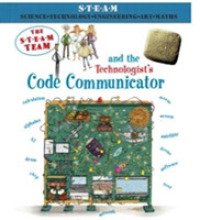 The Steam Team and the Technologist's Code Communicator (The Steam Team)