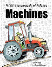 Machines (Encyclopedia of Science)