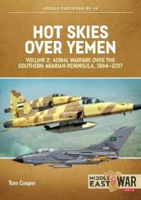 Hot Skies over Yemen : Volume 2: Aerial Warfare over Southern Arabian Peninsula, 1994-2017 (Middle East@war)