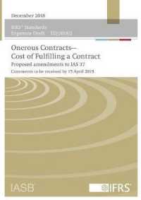Onerous Contracts—Cost of Fulfilling a Contract : Proposed amendments to IAS 37