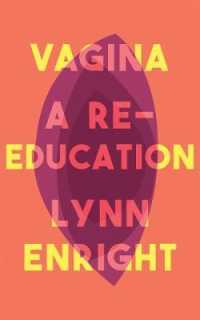 Vagina : A re-education -- Paperback / softback