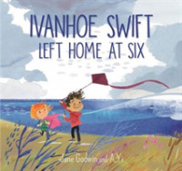 Ivanhoe Swift Left Home at Six
