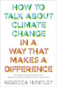 How to Talk about Climate Change in a Way That Makes a Difference