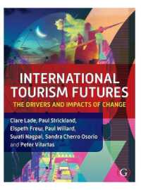 International Tourism Futures : The Drivers and Impacts of Change