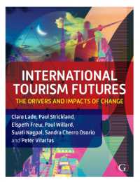 International Tourism Futures : The Drivers and Impacts of Change