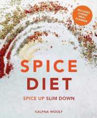 Spice Diet : Spice Up Slim Down
