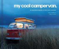 My Cool Campervan : An Inspirational Guide to Retro-Style Campervans (My Cool)