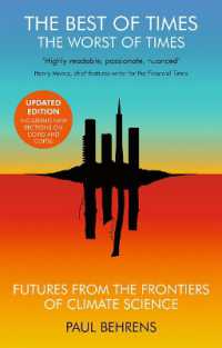 The Best of Times, the Worst of Times : Future from the Frontiers of Climate Science