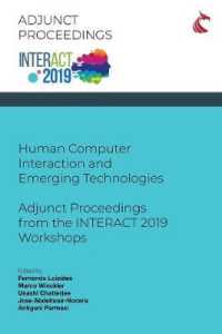 Human Computer Interaction and Emerging Technologies : Adjunct Proceedings from the INTERACT 2019 Workshops