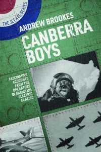 Canberra Boys : Fascinating Accounts from the Operators of an English Electric Classic (The Jet Age Series)