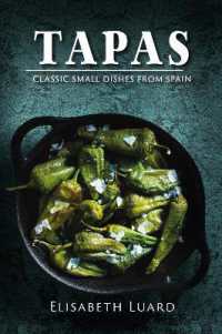 Tapas : Classic Small Dishes from Spain