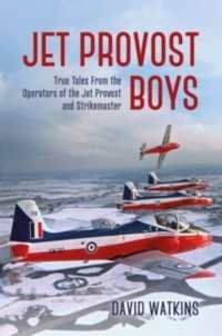 Jet Provost Boys : True Tales from the Operators of the Jet Provost and Strikemaster