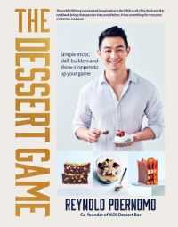 The Dessert Game : Simple tricks, skill-builders and showstoppers to up your game
