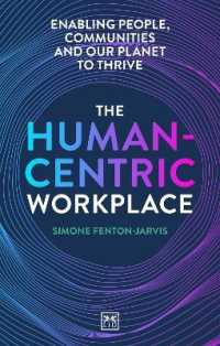 The Human-Centric Workplace : Enabling people, communities and our planet to thrive