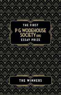 The First P G Wodehouse Society (UK) Essay Prize : The Winners