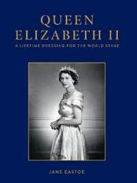 Queen Elizabeth II : A Lifetime Dressing for the World Stage