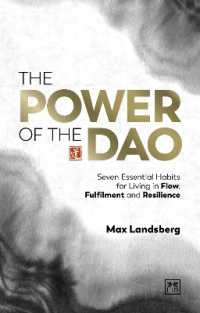 The Power of the Dao : Seven Essential Habits for Living in Flow, Fulfilment and Resilience