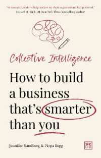 Collective Intelligence : How to build a business that's smarter than you