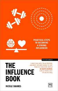 The Influence Book : Practical steps to becoming a strong influencer (Concise Advice)