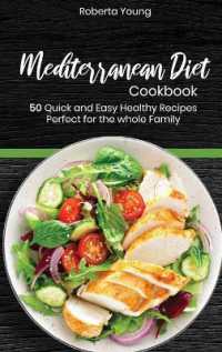Mediterranean Diet Cookbook : 50 Quick and Easy Healthy Recipes Perfect for the whole Family