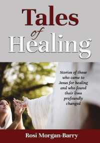 Tales of Healing : Stories of those who came to Jesus for healing and who found their lives profoundly changed.