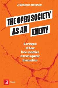 The Open Society as an Enemy : A critique of how free societies turned against themselves