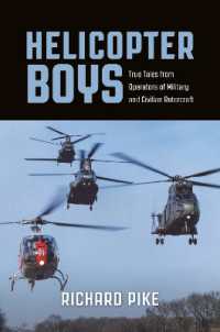 Helicopter Boys : True Tales from Operators of Military and Civilian Rotorcraft