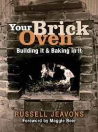 Your Brick Oven : Building it and baking in it