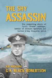 The Shy Assassin : The Inspiring Story of Cyril 'Frank' Babbage, Battle of Britain Spitfire Ace turned D-Day Mosquito Pilot