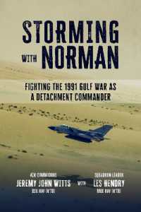 Storming with Norman : Fighting the 1991 Gulf War as a Tornado Detachment Commander