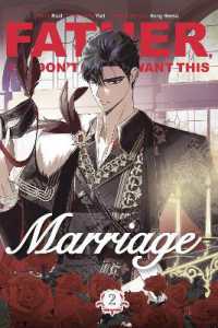 Father, I Don't Want This Marriage, Vol. 2 (Father, I Don't Want This Marriage)