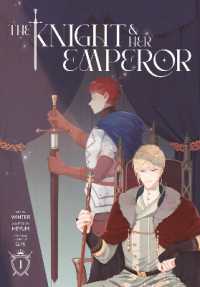 The Knight and Her Emperor, Volume 1 (The Knight and Her Emperor)