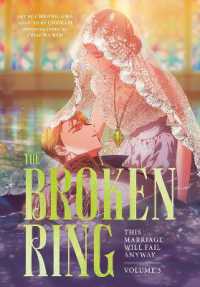 The Broken Ring: This Marriage Will Fail Anyway, Volume 3 (The Broken Ring: This Marriage Will Fail Anyway)