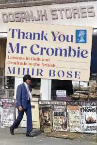 Thank You Mr Crombie : Lessons in Guilt and Gratitude to the British