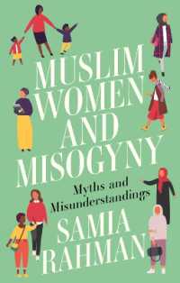 Muslim Women and Misogyny : Myths and Misunderstandings