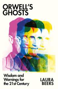 Orwell's Ghosts : Wisdom and Warnings for the 21st Century